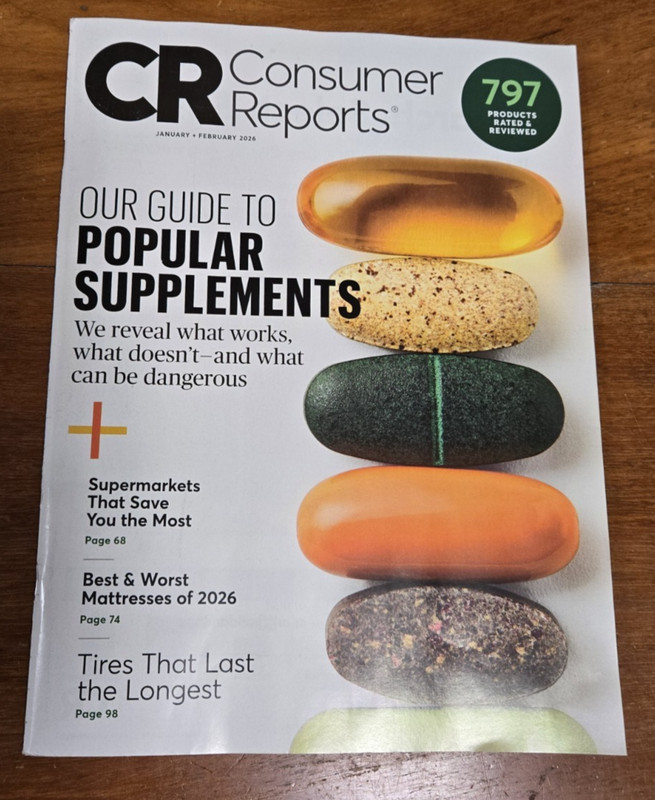 Jan-Feb 2026 Consumer Reports -797 Products rated/reviewed -Popular Supplements