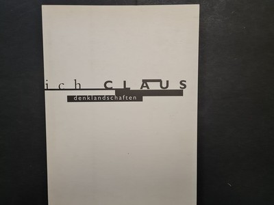 Carlfriedrich Claus, Denklandschaften: Eine Ausstellung des Instituts für Auslan