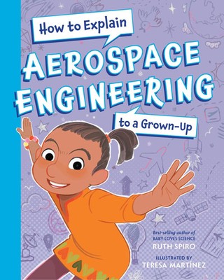 How to Explain Aerospace Engineering to a Grown-Up | Ruth Spiro | Englisch