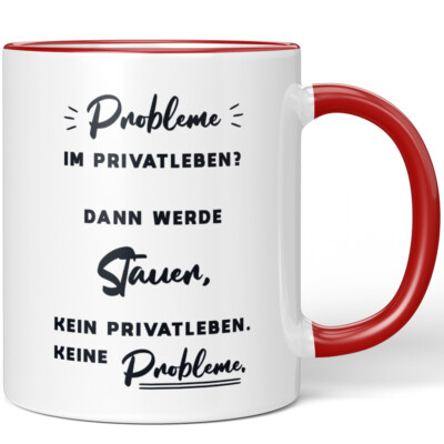 Probleme im Privatleben? Dann werde Stauer. Kein Privatleben. Keine 10006852606