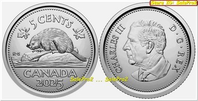 CANADA 2025 CANADIAN BEAVER NICKEL KING CHARLES III NEW 5 CENT COIN UNC