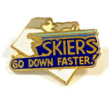 Vintage Skiers Go Down Faster Pin Enamel Gold Tone Ski 1980s