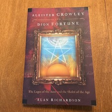 Aleister Crowley and Dion Fortune : The Logos of the Aeon and the Shakti