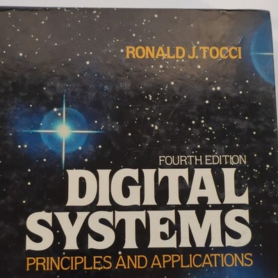 Digital Systems: Principles and Applications 4th Ed Ronald Tocci Hardcover EE