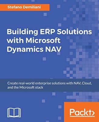Building ERP Solutions with Microsoft Dynamics NAV                             