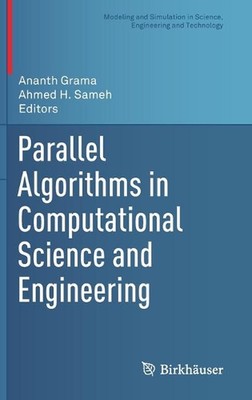 Parallel Algorithms in Computational Science and Engineering by Ananth Grama (En