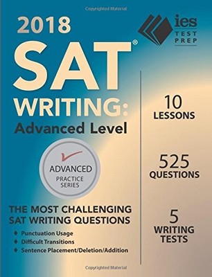 2018 SAT WRITING: ADVANCED LEVEL (ADVANCED PRACTICE By Khalid Khashoggi