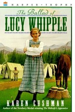 The Ballad Of Lucy Whipple The Ballad Of Lucy Whipple