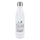I'm A Teacher What's Your Superpower Double Wall Water Bottle Superhero Funny