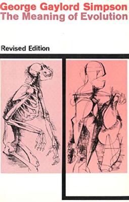 The Meaning of Evolution: A Study of the History of Life and of Its Significa...