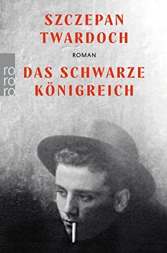 Olaf Kühl Szczepan Twardoch Das schwarze Königreich (Poche) - Zdjęcie 1 z 1
