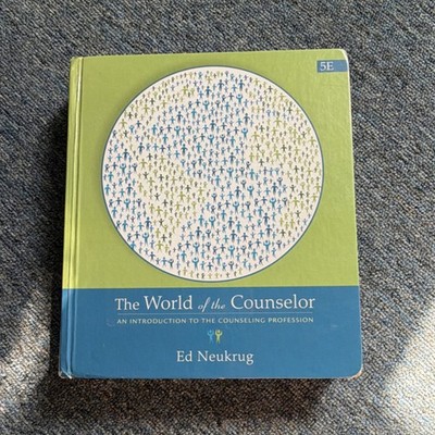 The World of the Counselor 5th Edition Ed Neukrug HC Cengage Learning Counseling