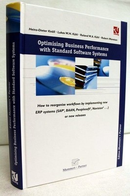 Optimising business performance with standard software systems how to reorganise