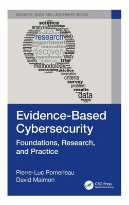 EVIDENCE-BASED CYBERSECURITY - MAIM by POMERLEAU, PIERRE-LU Hardback Self Help