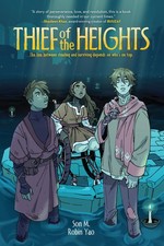 Thief of the Heights: A Graphic Novel - Where Inventors Choose Between Dreams a,