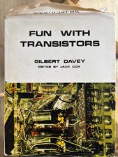 Fun With Transistors by Gilbert Davey 2nd Edition 1971