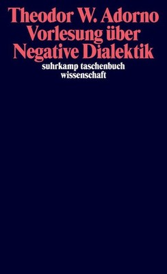 Vorlesung über Negative Dialektik | Theodor W. Adorno | deutsch