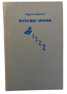 His Psychic Spoor : SIGNED One Hundred Fifty Annotated Hagiwara Sakutarô Poems