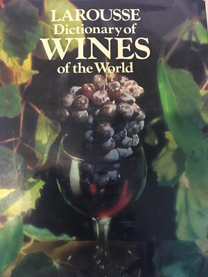 Larousse Dictionary of Wines of the World