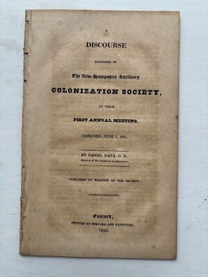 DISCOURSE TO THE NEW HAMPSHIRE COLONIZATION SOCIETY 1825 Black Americana Slavery
