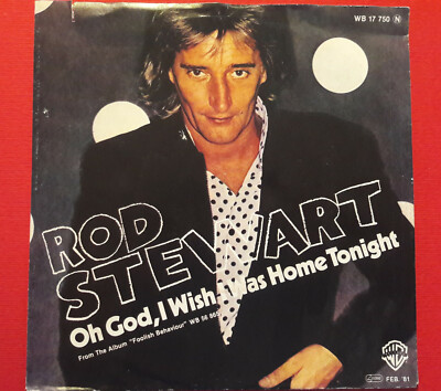 ROD STEWART - Oh God, I Wish I Was Home Tonight / She Won't Dance With Me