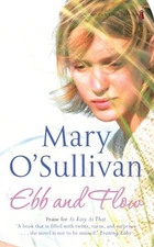 Ebb and Flow By Mary O'Sullivan