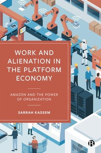 Sarrah Kassem - Work And Alienation In The Platform Economy Amazon A - G245Z-image