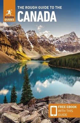 The Rough Guide to Canada: Travel Guide with eBook by Guides