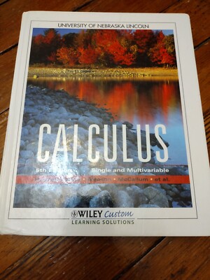 Calculus, Single and Multivariable (5th Edition) by Hughes-Hallett, from Wiley