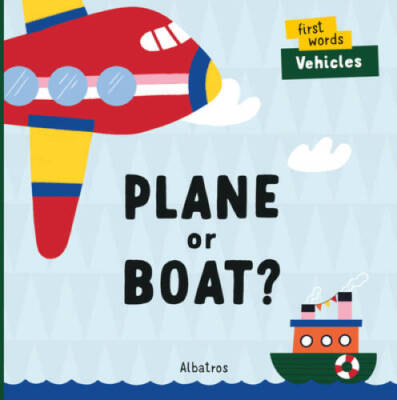 Plane or Boat (First Words) - Board book By Chytilova, Lenka - GOOD