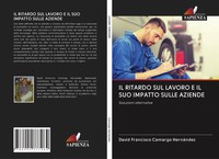 IL Ritardo SUL Lavoro E IL SUO Impatto Sulle Aziende Soluzioni Alternative Buch