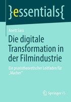 Die Digitale Transformation In Der Filmindustrie Anett Sass