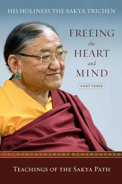 Freeing The Heart And Mind | Part Three: Teachings Of The Sakya Path | Trichen-image