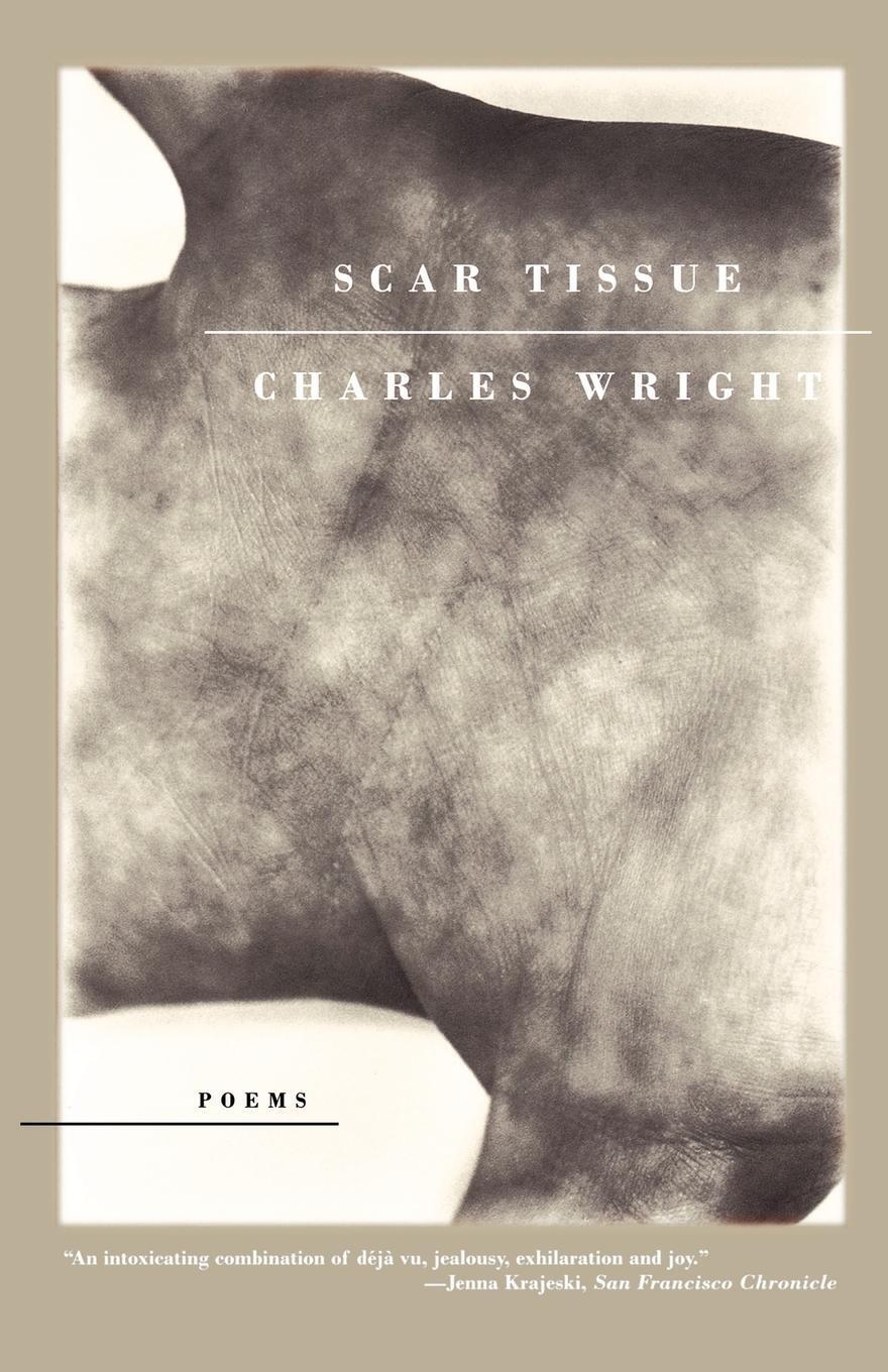 Thumbnail - Scar Tissue | Charles Wright | Taschenbuch | Paperback | Englisch |
