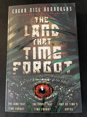 THE LAND THAT TIME FORGOT by Edgar Rice Burroughs, Trade Paperback, 1st Printing
