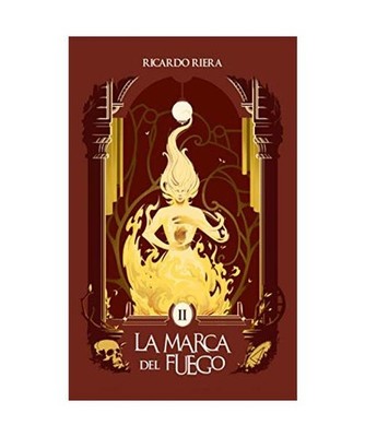La marca del fuego [El aprendiz, Band 2], Riera, Ricardo