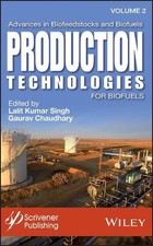 Advances in Biofeedstocks and Biofuels, Production Technologies for Biofuels by 