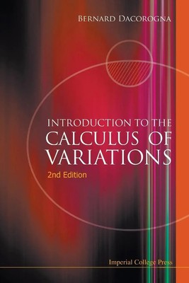 INTRO TO CALCUL VARIA (2ND ED) Bernard Dacorogna Taschenbuch Englisch 2008 ICP