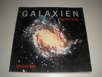GALAXIEN Timothy Ferris Birkhäuser