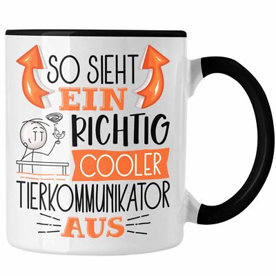 Trendation - Tierkommunikator Tasse So Sieht Ein Richtig Cooler Tierkommunikator