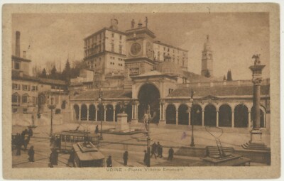 UDINE - PIAZZA VITTORIO EMANUELE WITH TRAM 1909
