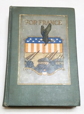 For France by Charles Hanson Towne, Cover by N. C. Wyeth, 1917 | eBay
