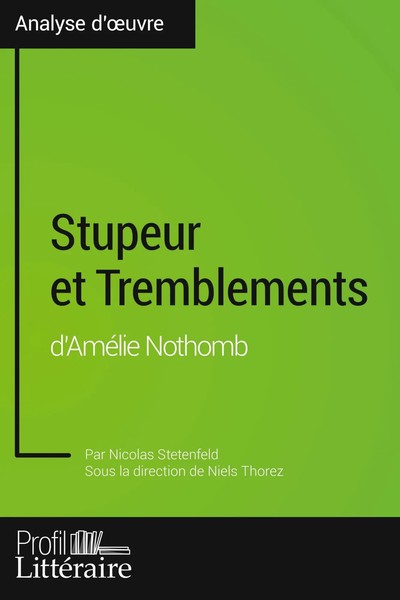 Stupeur Et Tremblements D'améLie Nothomb (Analyse Approfondie) | Taschenbuch-image