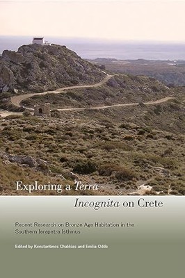 Exploring a Terra Incognita on Crete: Recent Research on Bronze Age Habitation