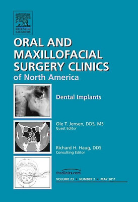 Dental Implants, an Issue of Oral and Maxillofacial Sur -  NEW Ole Jensen 2011