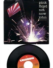 45 + PIC SLEEVE- PINK FLOYD- "NOT NOW JOHN"/"THE HERO'S RETURN PARTS 1 AND 2"-NM