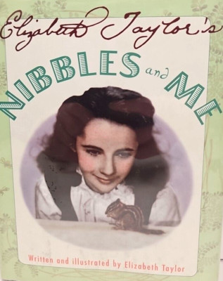 Elizabeth Taylor's Nibbles and Me by Elizabeth Taylor HCDJ First US Edition