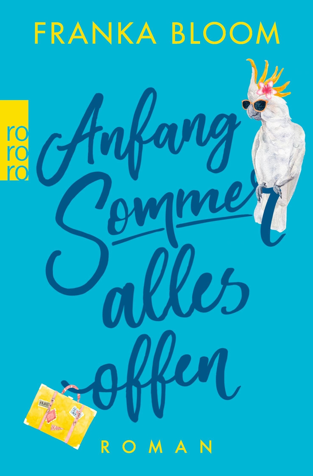 Thumbnail - Anfang Sommer - Alles Offen | Franka Bloom | Taschenbuch | 432 S. |