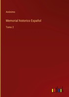 AnóNimo | Memorial Historico EspañOl | Buch | Spanisch (2022) | Tomo 2