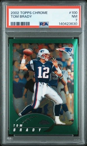 2002 TOPPS CHROME #100 TOM BRADY PSA 7